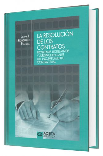 	LA RESOLUCIÓN DE LOS CONTRATOS: PROBLE..